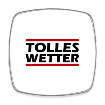 Tolles Wetter - Viereckiger Kühlschrankmagnet - Weiß - Vorne
