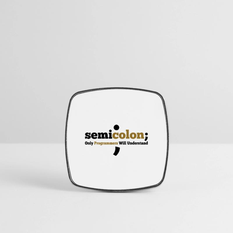 Semicolon Only Programmers Will Understand Coder N Viereckiger Kühlschrankmagnet