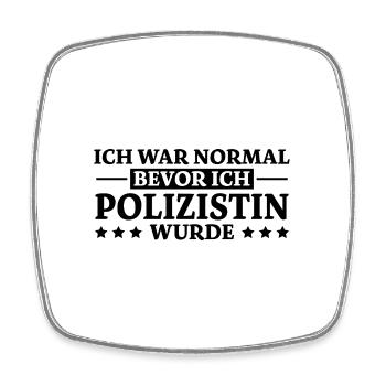 Polizistin Spruch Polizei Witz Polizistin Geschenk - Viereckiger Kühlschrankmagnet - Weiß - Vorne