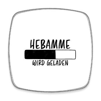Hebamme Spruch Beruf Lustiges Hebammen Geschenk - Viereckiger Kühlschrankmagnet - Weiß - Vorne