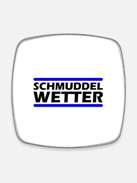 Schmuddel Wetter - Viereckiger Kühlschrankmagnet - Weiß