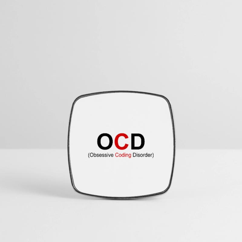 OCD Obsessive Coding Dissorder Programming Program Viereckiger Kühlschrankmagnet