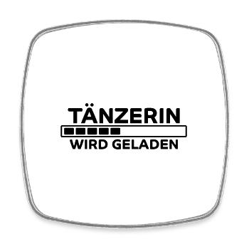 Tänzerin Spruch Tanzen Lustiges Tänzerin Geschenk - Viereckiger Kühlschrankmagnet - Weiß - Vorne