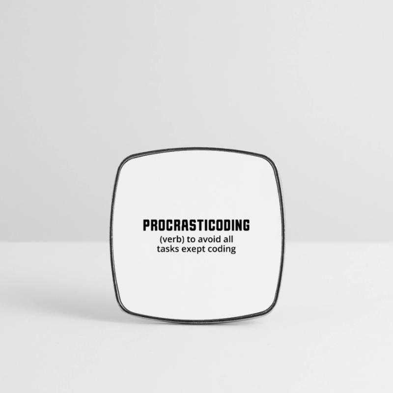 Procrasticoding Verb To Avoid All Tasks Coding Dev Viereckiger Kühlschrankmagnet
