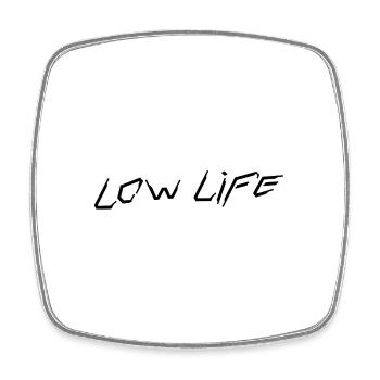 Low Life - Viereckiger Kühlschrankmagnet - Weiß - Vorne
