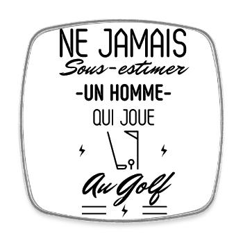 Ne jamais Sous estimer un Homme Golf golfeur - Magnet carré - blanc - Devant