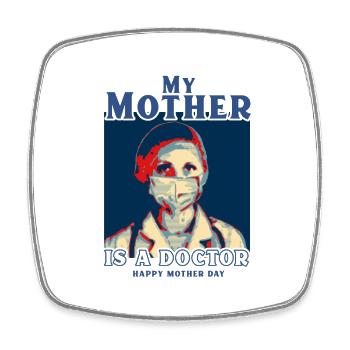 My mother is a doctor - Mother Day - Viereckiger Kühlschrankmagnet - Weiß - Vorne
