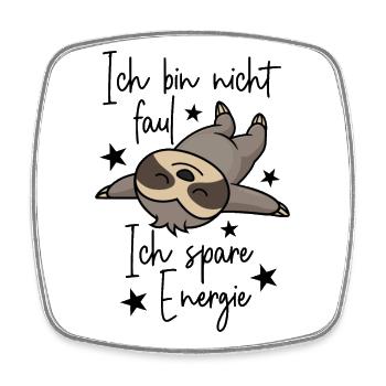 Faultier Ich bin nicht faul Ich spare Energie - Viereckiger Kühlschrankmagnet - Weiß - Vorne