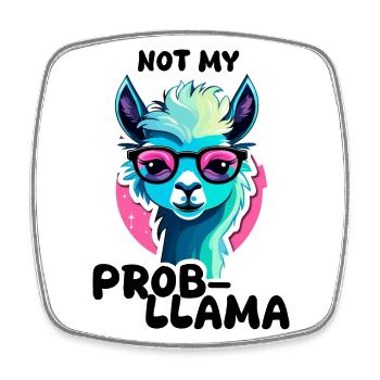 Not My Prob LLama - Lama Alpaka - Viereckiger Kühlschrankmagnet - Weiß - Vorne
