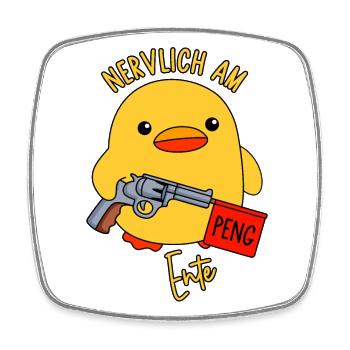 Nervlich am Ente - Viereckiger Kühlschrankmagnet - Weiß - Vorne
