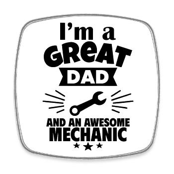 I'm a great dad and a strong mechanic - Square fridge magnet - white - Front