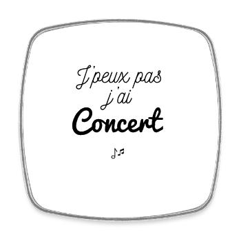 J'peux pas j'ai Concert - Magnet carré - blanc - Devant
