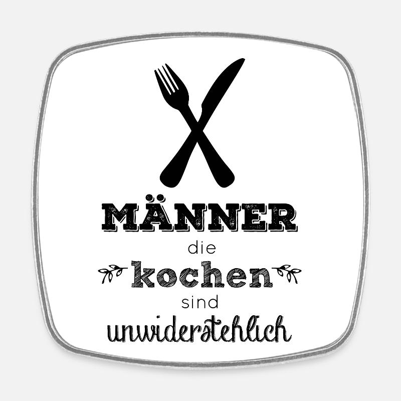 Männer die kochen sind unwiderstehlich - Viereckiger Kühlschrankmagnet - Weiß