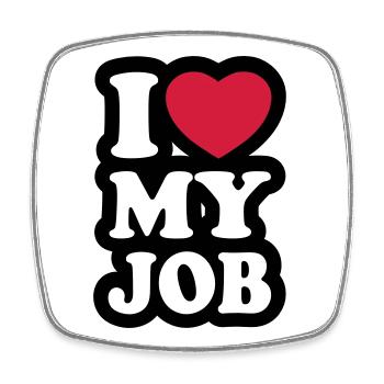 I love my job - J'aime mon travail - Magnet carré - blanc - Devant