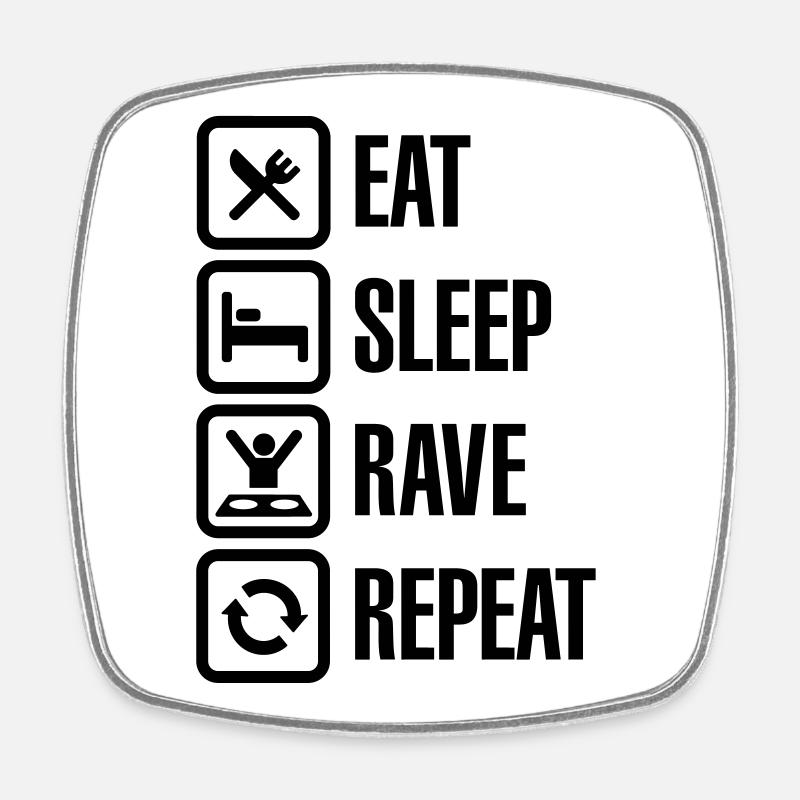 Eat sleep rave repeat - Magnet carré - blanc