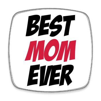 Best Mom Ever - Square fridge magnet - white - Front