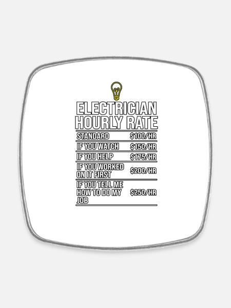 Electrician Hourly Rate Tee - Square fridge magnet - white