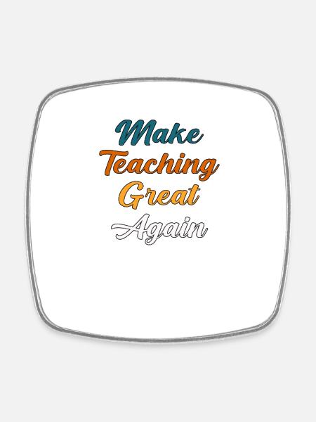 Inspire Great Teaching - Square fridge magnet - white