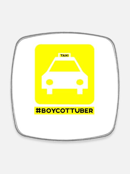 Drive Taxi Boycott UBER - Square fridge magnet - white