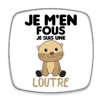 Je M'en Fous Je Suis Une Loutre Cadeau - Magnet carré - blanc - Devant