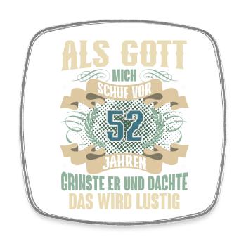 52. Geburtstag Als Gott Mich Schuf Vor - Viereckiger Kühlschrankmagnet - Weiß - Vorne
