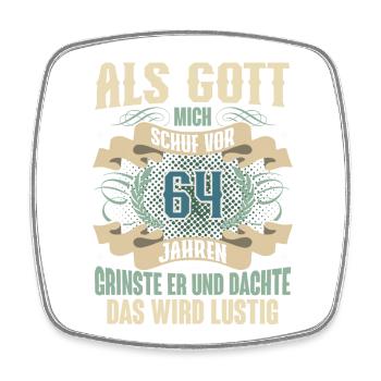 64. Geburtstag Als Gott Mich Schuf Vor - Viereckiger Kühlschrankmagnet - Weiß - Vorne