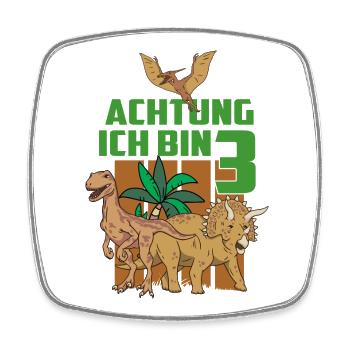 Achtung ich bin Drei - Viereckiger Kühlschrankmagnet - Weiß - Vorne