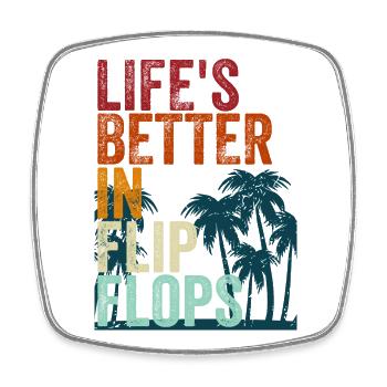 Life's better in Flip Flops - Viereckiger Kühlschrankmagnet - Weiß - Vorne