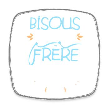Bisous de ton grand frère Petite Soeur naissance - Magnet carré - blanc - Devant