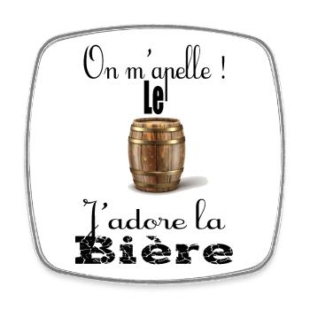 On m'appelle le fut j'adore la bière - Magnet carré - blanc - Devant