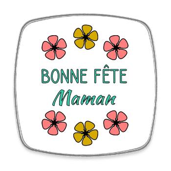 BONNE FÊTE MAMAN. MAMAN. FÊTE DES MÈRES. JE T'AIME - Magnet carré - blanc - Devant