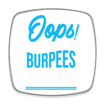 Oops! I'm doing burpees again - Square fridge magnet - white - Front