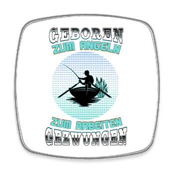 Zum Angeln geboren - Angler Geschenk - Fischer - Viereckiger Kühlschrankmagnet - Weiß - Vorne