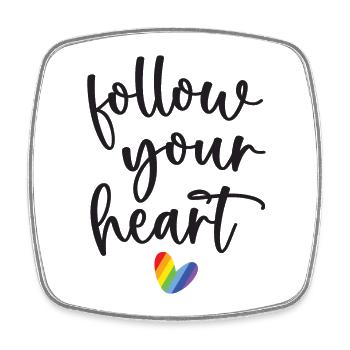 Pride Month - Folge deinem Herzen - Viereckiger Kühlschrankmagnet - Weiß - Vorne