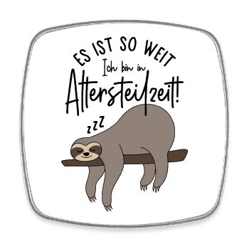 Faultier Es ist so weit Ich bin in Altersteilzeit - Viereckiger Kühlschrankmagnet - Weiß - Vorne