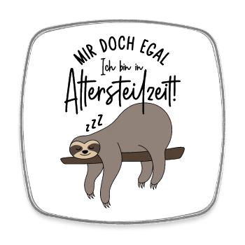 Faultier Mir doch egal Ich bin in Altersteilzeit - Viereckiger Kühlschrankmagnet - Weiß - Vorne
