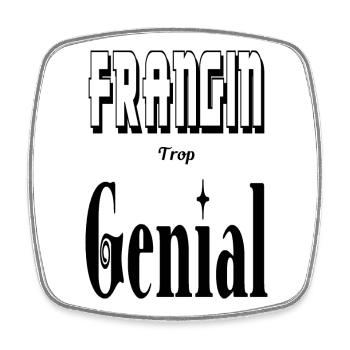 Frangin Trop Génial Frère - Magnet carré - blanc - Devant