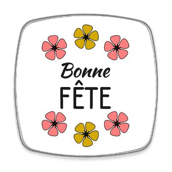 FÊTE DES MÈRES. BONNE FÊTE .MAMAN - Magnet carré - blanc - Devant