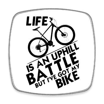 Life's an Uphill Battle, But I’ve Got My Bike! - Square fridge magnet - white - Front