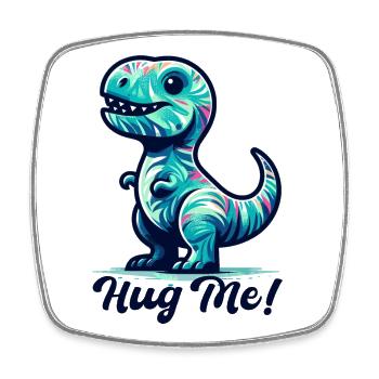 T-Rex Umarme mich Umarmen Geschenk - Viereckiger Kühlschrankmagnet - Weiß - Vorne