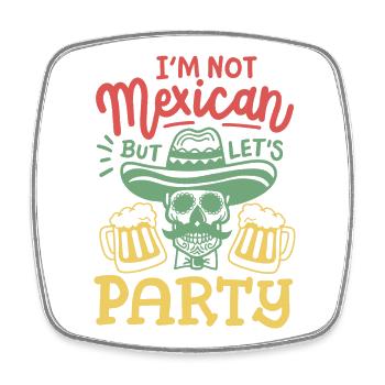 Cinco de Mayo Party Kein Mexikaner - Viereckiger Kühlschrankmagnet - Weiß - Vorne