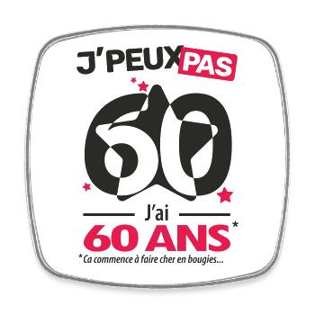 Je peux pas, j'ai 60 ans - Magnet carré - blanc - Devant
