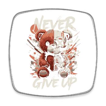 N’abandonnez jamais - Teddy & Skull Motivation Design - Magnet carré - blanc - Devant