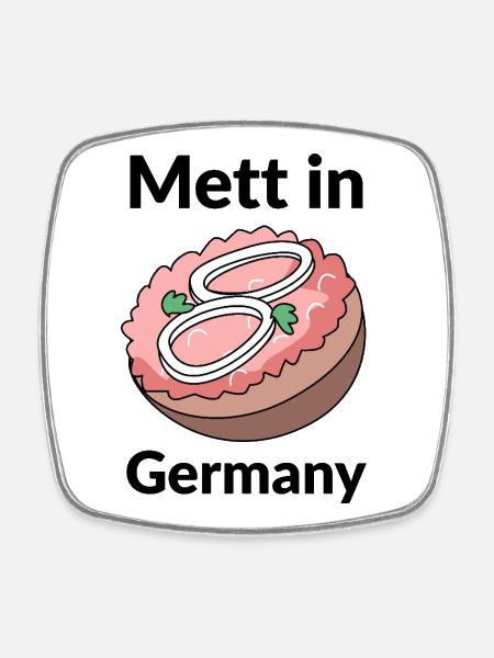 Mett in Germany - Viereckiger Kühlschrankmagnet - Weiß