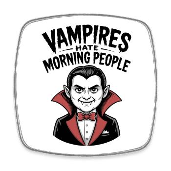 Vampire hassen Morgenmenschen - Viereckiger Kühlschrankmagnet - Weiß - Vorne