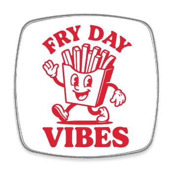 Fry Day Vibes – Funny French Fries Saying - Square fridge magnet - white - Front