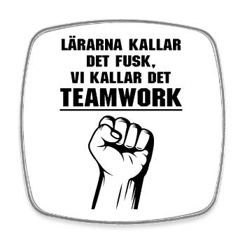 Class shirts The teachers call it cheating we call it - Square fridge magnet - white - Front