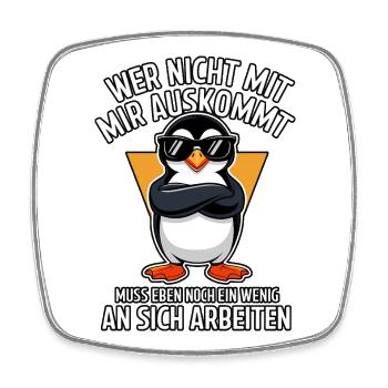 Chemise pingouin cool avec un dicton effronté - Magnet carré - blanc - Devant