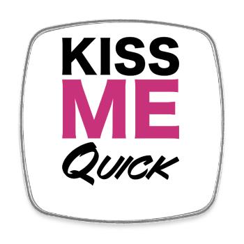 Kiss Me Quick Typography Design - Square fridge magnet - white - Front