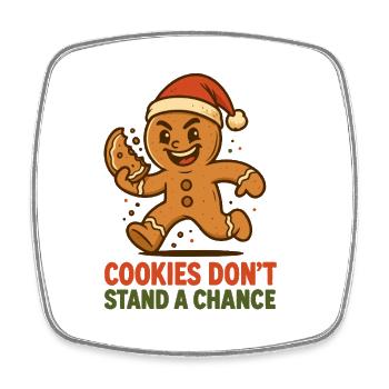 Plätzchen haben keine Chance – Weihnachtslebkuchen - Viereckiger Kühlschrankmagnet - Weiß - Vorne